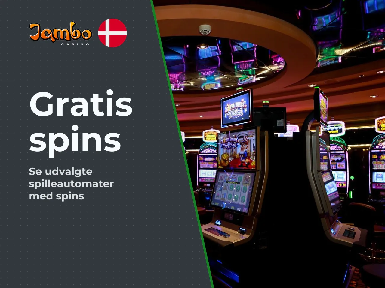 Free spins hvilke spilleautomater gælder de