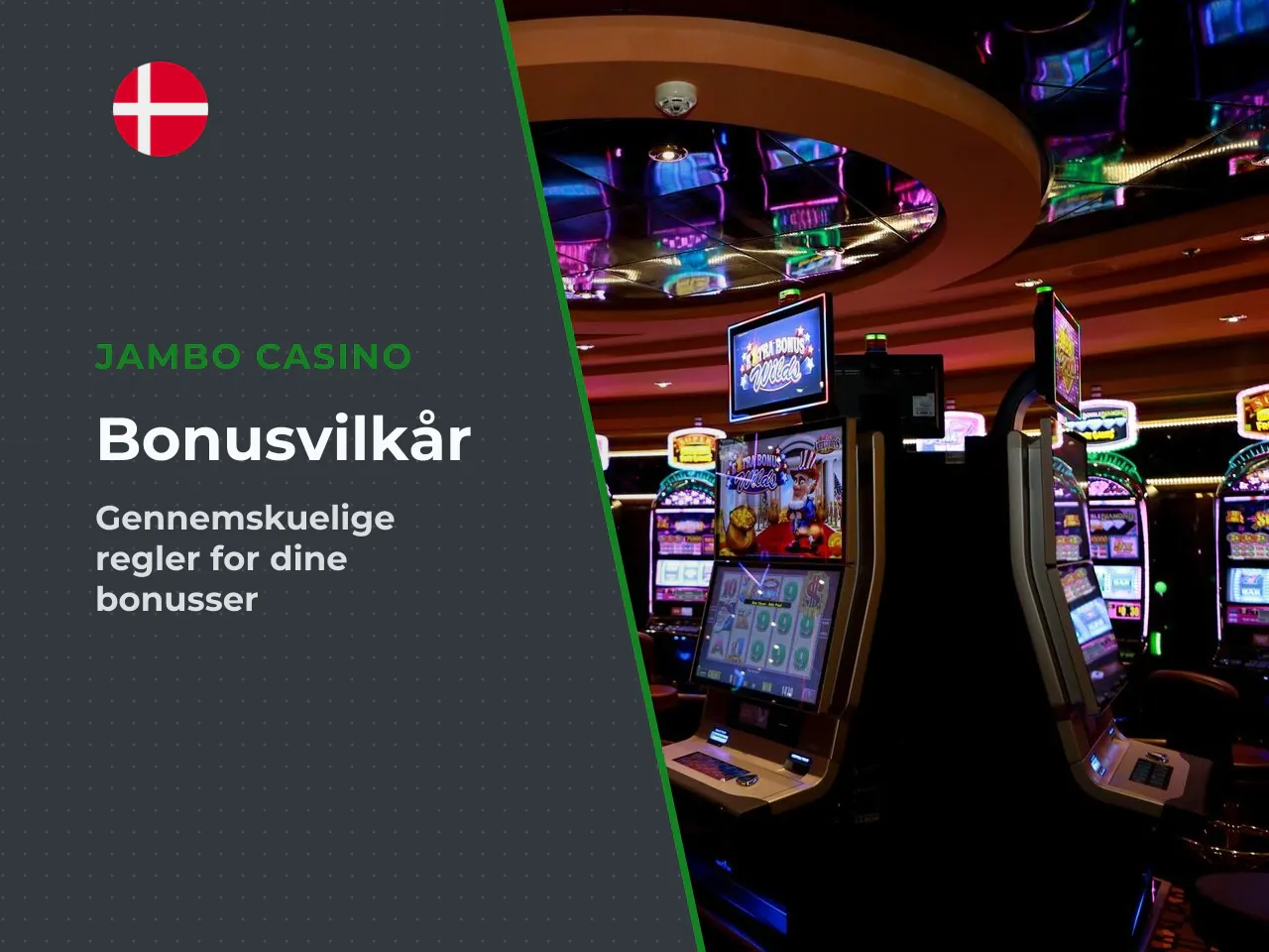 2. Klare bonusvilkår Eventuelle velkomsttilbud eller